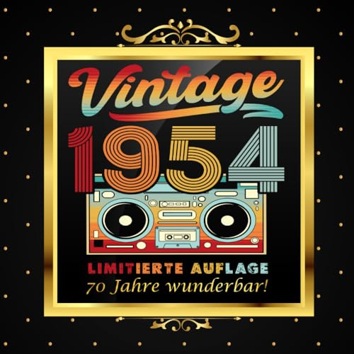 70 Jahre wunderbar! - Retro Vintage Gästebuch zum 70. Geburtstag 1954 - Erinnerungsalbum für besondere Glückwünsche: 120 Seiten/ 21 cm x 21 cm.