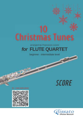 (score) 10 easy Christmas tunes for flute quartet: beginner/ intermediate
