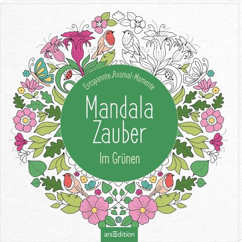 Mandala-Zauber - Im Grünen: Entspannte Ausmal-Momente