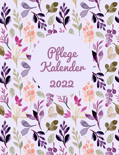 Pflege Kalender 2022: Kalender, Terminplaner und Wochen- und Monatskalender von Januar bis Dezember 2022 • 1 Woche 2 Seiten, Wochenabreisskalender 2022