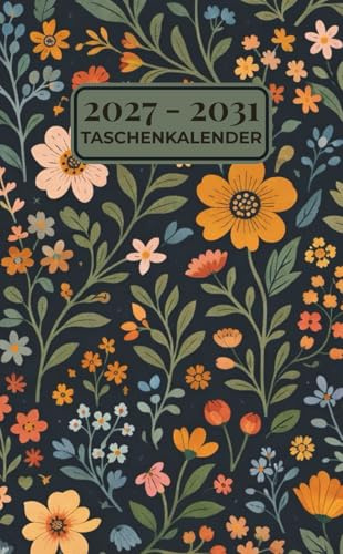 5-Jahres Taschenplaner 2027–2031: 60 Monats Kalender im Pocket Format (10,8 x 17 cm) von Januar 2026 bis Dezember 2027 | Mit Feiertagen | Florales Cover