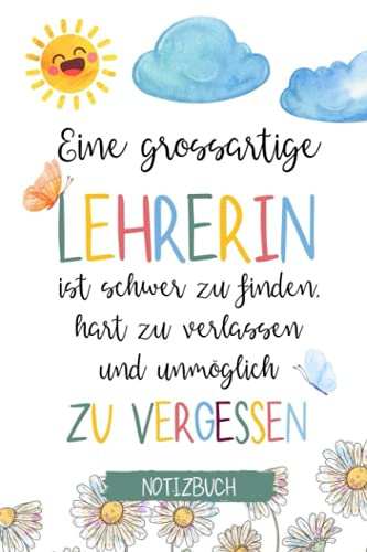 DANKE, DASS DU MEINE LEHRERIN BIST! NOTIZBUCH: A5 Notizbuch liniert für Lehrer | besonderes Abschiedsgeschenk | Kleines Dankeschön für Lehrer Lehrerinnen| Danke sagen