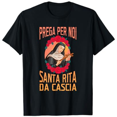 Prega Per Noi, Santa Rita da Cascia Maglietta
