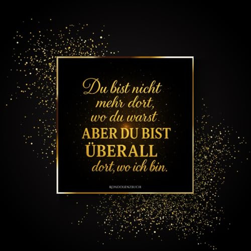Kondolenzbuch – In Erinnerung an einen geliebten Menschen | Gästebuch für Trauerfeier, Beileid und Abschied