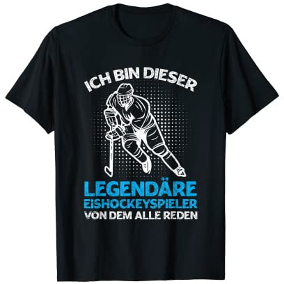 Ich Bin Dieser Legendäre Eishockeyspieler Eishockey Spruch T-Shirt