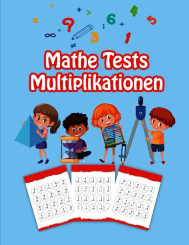 Mathe Tests Multiplikationen: mehrstelligen Zahlen | Pädagogisches Übungsheft | +1500 Multiplikation für Kinder | Ziffern 0-12 | Alter 8-11