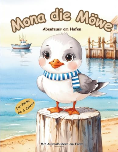 Mona die Möwe: Abenteuer am Hafen