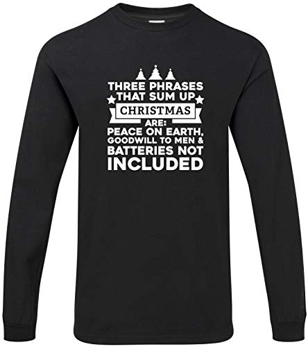 Hippowarehouse Three Phrases That Sum up Christmas are: Peace on Earth, Goodwill to Men and Batteries not Included Unisex Long Sleeve t-Shirt Black