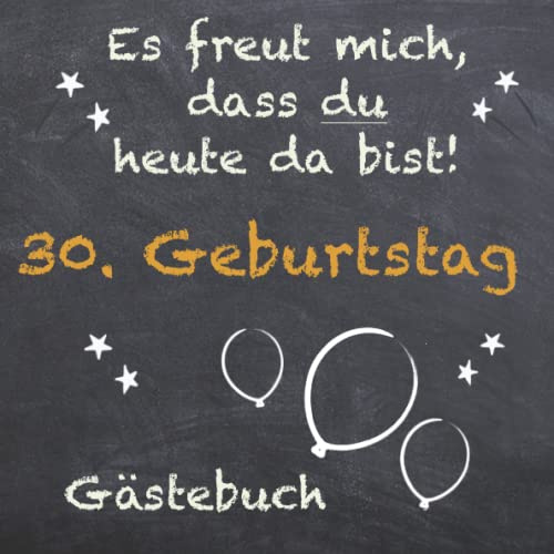 Gästebuch 30. Geburtstag zum ausfüllen / Gästebuch mit Fragen / Geschenk für Mann und Frau / Buch für Glückwünsche / Besonderes Geschenk