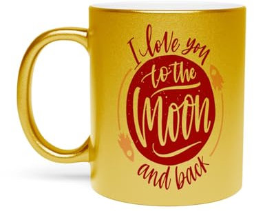 Goldene Tasse aus verchromter Keramik - I Love You to the Moon and Back Moon Illustration Rakete Love - 325ml