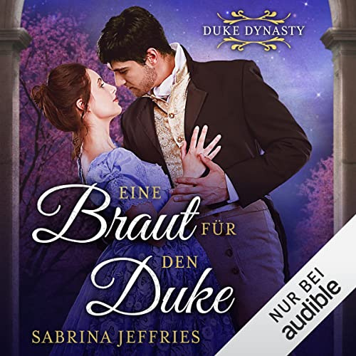 Eine Braut für den Duke: Duke Dynasty-Reihe 1