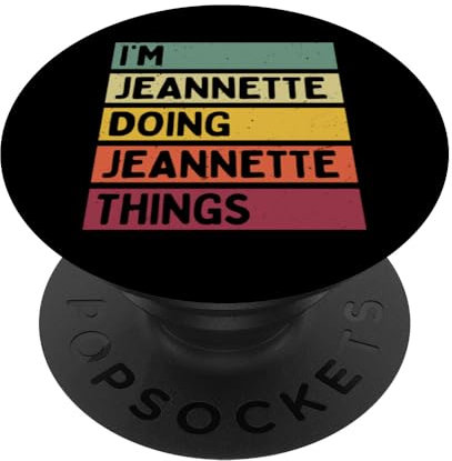 I'm Jeannette Doing Jeannette Things Funny Personnalisé PopSockets PopGrip Adhésif