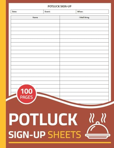 Potluck Sign-Up Sheets: Meal Contribution Planner Log Book for Parties, Holidays, & Events | Potluck Signup Sheet Organizer