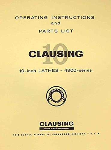 CLAUSING 10 Metal Lathe 4900 Series Instruction & Parts Manual