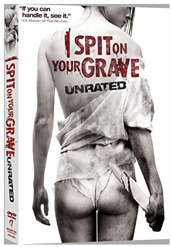 I Spit on Your Grave (Unrated) by Sarah Butler