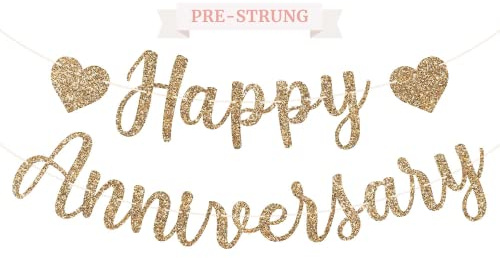 Pre-Strung Happy Anniversary Banner - No DIY - Gold Glitter Wedding Anniversary Party Banner in Script - Pre-Strung Garland on 6 ft Strands - Wedding Decorations & Decor. Did We Mention No DIY