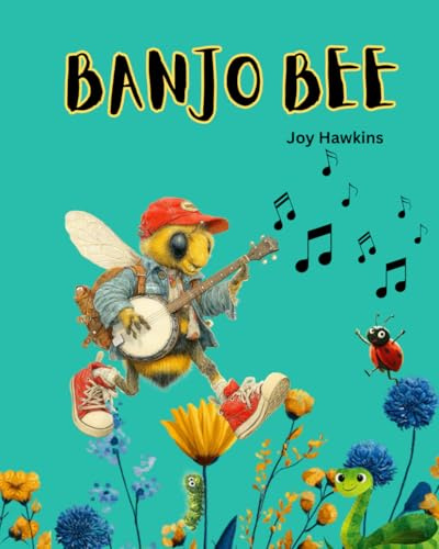 Banjo Bee: How one unique, musical bee couldn’t buzzz, but saved the Queen’s garden with his tunes. Includes Bee-utiful Pollination Facts, Beeswax Facts and Bee Giggles and Wiggles!! Ages 2-8