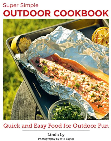 Super Simple Outdoor Cookbook: Quick and Easy Food for Outdoor Fun (New Shoe Press)