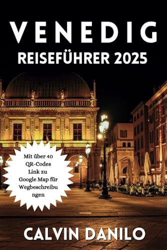 Venedig Reiseführer 2025 (Calvin Guide)