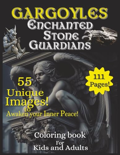 Gargoyles,Enchanted Stone Guardians: Mystical Stone Creatures to color and discover -for kids and adults