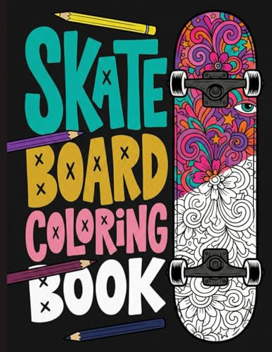 Skateboard Coloring Book: A creative fun skateboarding sport coloring book