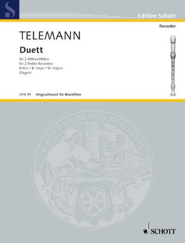 Firma MDS Schott music distribution DUETT - arrangiert für Zwei Altblockflöten [Noten/Sheetmusic] Komponist: TELEMANN Georg Philipp aus der Reihe: ORIGINALMUSIK Fuer BLOCKFLOETE