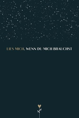 Lies mich, wenn du mich brauchst - Ein Buch zum Ausfüllen und Verschenken an einen besonderen Menschen: Das Ich Hab Dich Lieb Buch für Partner, Partnerin, wichtige Menschen, Familie & Freunde
