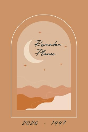 Ramadan Planer 2026: 30 Tage Kalender mit täglichem Hadith, Du'a, Quran-Tracker, Gebetstracker, Suhoor- und Iftar-Planer, Ramadan-Aktivitäten und mehr