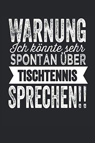 Tischtennis Notizbuch: Tischtennis Notizbuch, Planer, Trainingsplaner, Geschenk, 6 x 9 (15.24 x 22.86 cm)