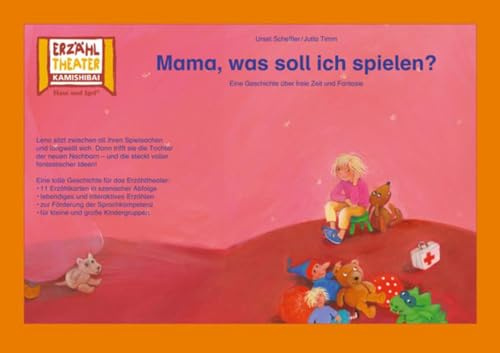 Mama, was soll ich spielen? / Kamishibai Bildkarten: Eine Geschichte über freie Zeit und Fantasie. 11 Bildkarten für das Erzähltheater