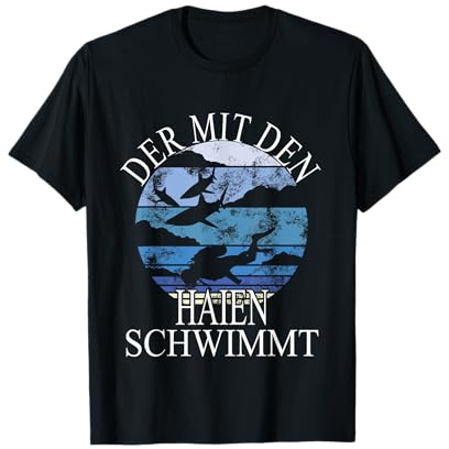 Taucher Tauchen Spruch - Der mit den Haien Schwimmt T-Shirt