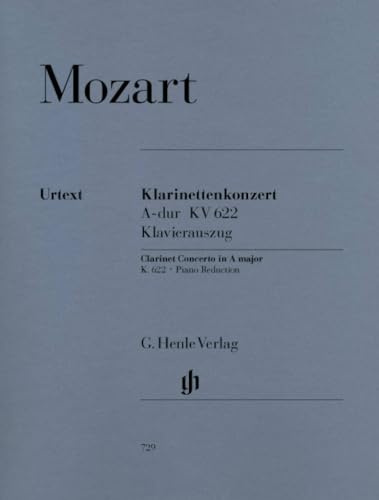 Konzert a-Dur KV 622 Klar Orch. Klarinette in a, Klavier: Besetzung: Klarinette und Klavier (G. Henle Urtext-Ausgabe)