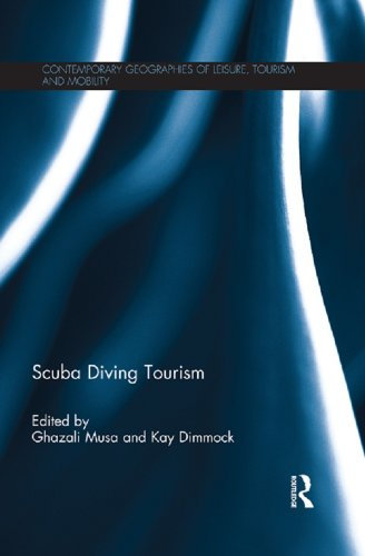 Scuba Diving Tourism (Contemporary Geographies of Leisure, Tourism and Mobility) (English Edition)