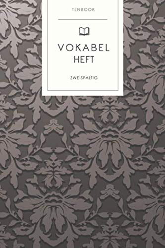 Vokabelheft: Europäisches Vintagemuster Braungrau. 2 Spalten. 120 Seiten für Vokabeln mit schönem Design. Soft Cover 6x9 Zoll, ca. DIN A5 15x22cm.