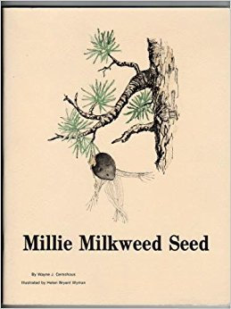 Millie Milkweed Seed meets the Genny Geranium Gang: A science fiction selection introducing wild flowers to the young botanist