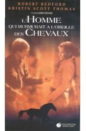 l'homme Qui Murmurait à L'Oreille des Chevaux