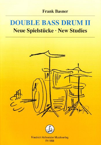Double Bass Drum II: Neue Spielstücke - New Studies