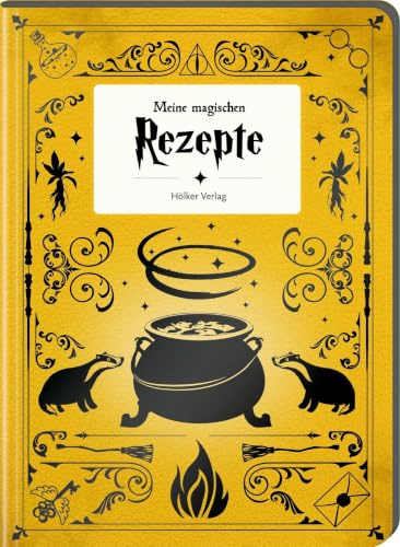 Meine magischen Rezepte - Zauberschüler Gelb: Einschreibbuch: Rezept-Einschreibheft für Potter-Fans; liniert, Folienschnitt und individuelles Inhaltsverzeichnis (Rezeptbücher)