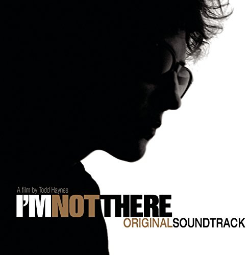 I'M Not There (Music from the Motion-Bob Dylan)