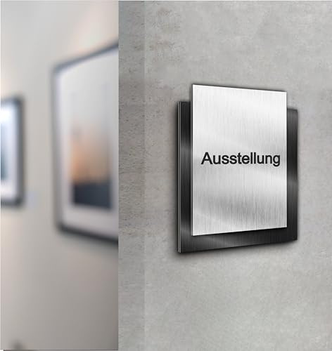 Türschild| Ausstellung | Silber und Anthrazit gebürstet | Edle Ausführung | Selbstklebend | UV Druck 20 x 15cm - 6mm Aluverbund - Made in Germany Art.Nr. E 2031