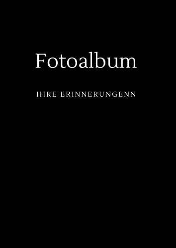Fotoalbum zum Selbstgestalten mit Schwarze Seiten: Fotoalbum Groß zum Einkleben, 120 Blatt 240 Seiten, A4