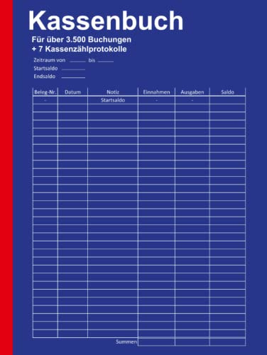 Das Kassenbuch: für Vereine, Selbstständige, Kleinunternehmer, Familien und alle anderen. Mit Platz für über 3500 Buchungen + 7 Kassenprüfprotokolle (Maxi A4, Hardcover, klassisch blau)