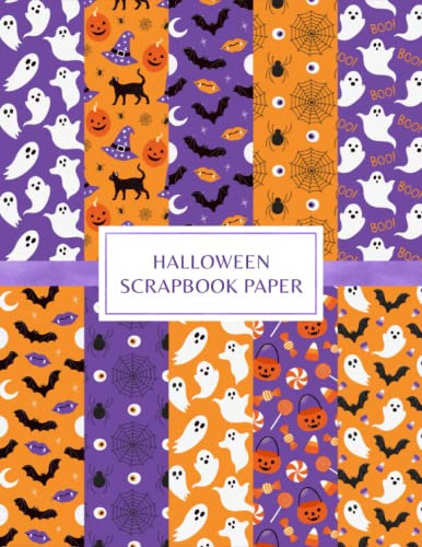 Halloween Scrapbook Paper: Decorative Craft Pages For Card Making, Collage, Origami, Mixed Media and DIY Projects - Double Sided Sheets