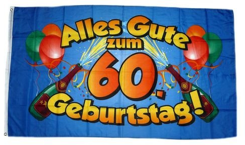 Fahne Flagge Alles Gute zum 60. Geburtstag blau 90 x 150 cm