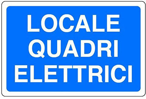 Cartello in alluminio bianco cm 30X20 Locale quadri elettrici