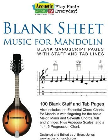 Blank Sheet Music for Mandolin: Blank Manuscript Pages with Staff and Tab Lines, 100 Blank Staff and Tab Pages by J Bruce Jones (2011-03-13)