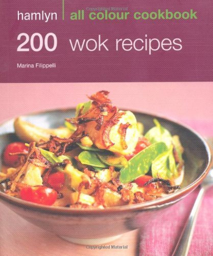 200 Wok Recipes: Hamlyn All Colour Cookbook by Marina Filippelli (6-Apr-2009) Paperback