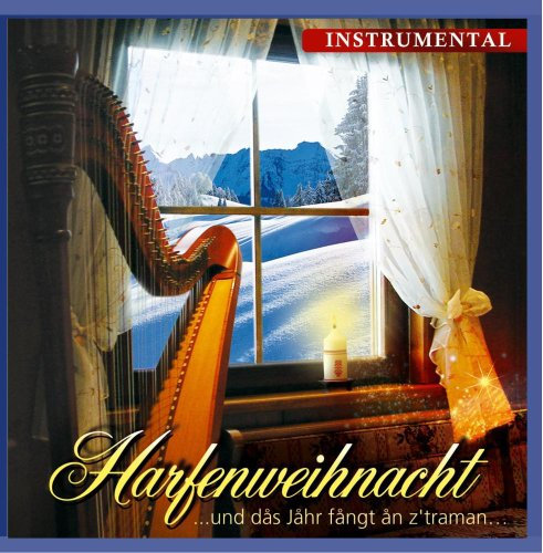 Harfenweihnacht; Harfe; Instrumental; Weihnacht; und das Jahr fangt an ztraman; Volksmusik aus Kärnten