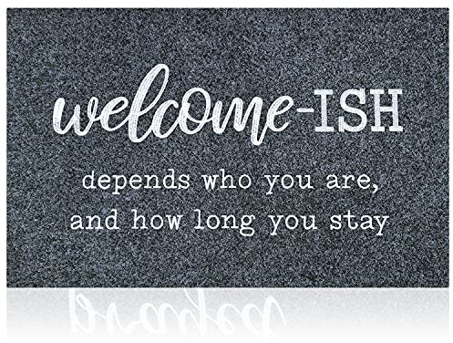 JJUUYOU Welcome Mats for Front Door Outdoor Gray Welcome Ish Depends Who You are and How Long You Stay Doormat with Non-Slip Rubber Rugs Decor for Home Farmhouse Balcony Patio-70 x 45 cm