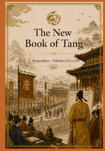 The New Book of Tang: Biographies · Volumes 121 to 140